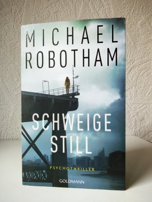 gebrauchtes Buch – Michael Robotham – Schweige still