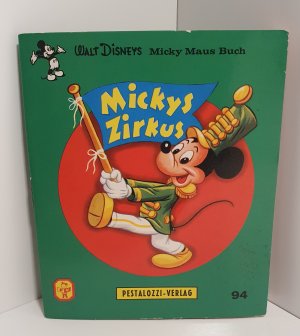 Mickys Zirkus. Walt Disneys Micky Maus Buch Nr. 94. Mini-Buch