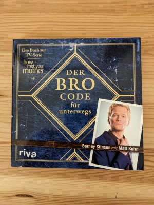 gebrauchtes Buch – Stinson, Barney; Kuhn – Der Bro Code für unterwegs