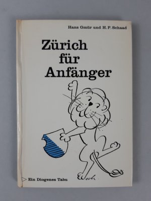 antiquarisches Buch – Gmür, Hans. Schaad, H.-P. – Zürich für Anfänger