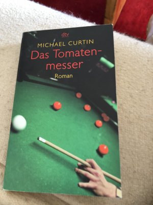 gebrauchtes Buch – Michael Curtin – Das Tomatenmesser