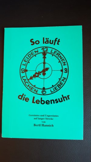 gebrauchtes Buch – Bertl Hannich – So läuft die Lebensuhr