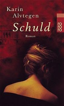 gebrauchtes Buch – Karin Alvtegen – Schuld