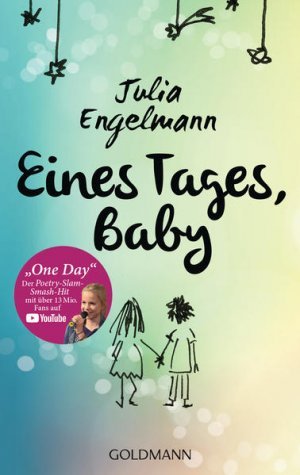 gebrauchtes Buch – Julia Engelmann – Eines Tages, Baby - Poetry-Slam-Texte - Mit „One Day“, dem Poetry-Slam-Smash-Hit mit über 13 Mio. Fans auf YouTube