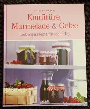 gebrauchtes Buch – Stefanie Kleinjung – Konfitüre, Marmelade & Gelee