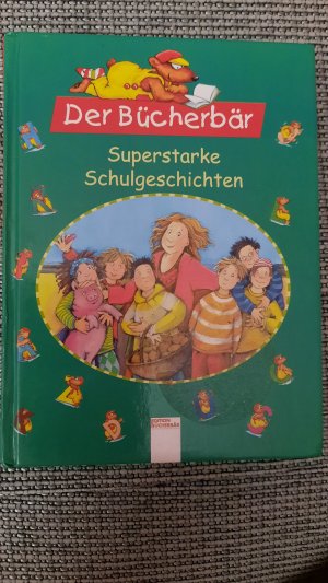 gebrauchtes Buch – Die schönsten Schulgeschichten