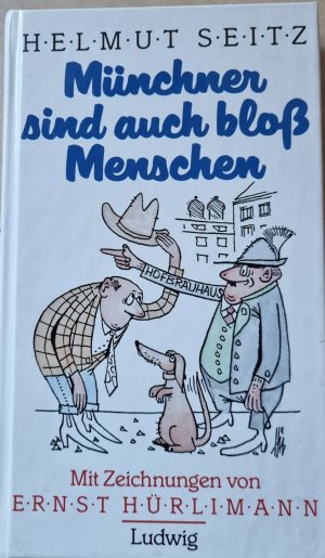 gebrauchtes Buch – Helmut Seitz – Münchner sind auch bloss Menschen