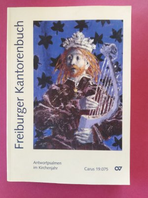 gebrauchtes Buch – Sammelband – Freiburger Kantorenbuch. Antwortpsalmen im Kirchenjahr - Hrgb. vom Amt für Kirchenmusik der Erzdiözesz Freiburg (CV 19.075)