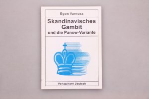 SKANDINAVISCHES GAMBIT UND DIE PANOW-VARIANTE.