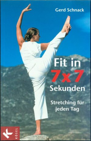 Fit in 7 x 7 Sekunden - Stretching für jeden Tag