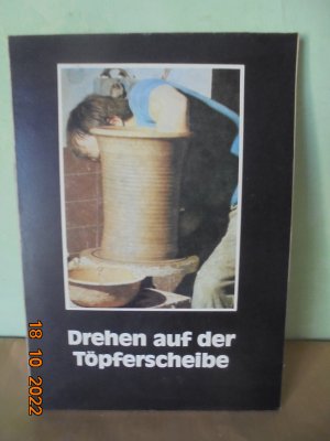 Drehen auf der Töpferscheibe