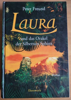 gebrauchtes Buch – Peter Freund – Laura und das Orakel der Silbernen Sphinx 3