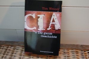 CIA : die ganze Geschichte. Aus dem Amerikan. von Elke Enderwitz ...