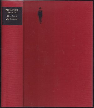 Das Buch der Unruhe des Hilfsbuchhalters Bernardo Soares. Hrsg. von Richard Zenith. Aus dem Portugiesischen übersetzt und revidiert von Inés Koebel. Definitive […]