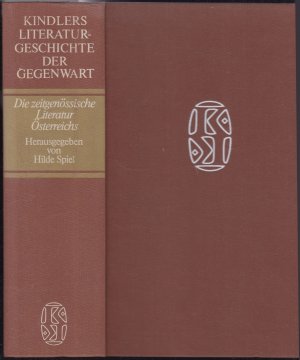 Kindlers Literaturgeschichte der Gegenwart. Autoren - Werke - Themen - Tendenzen seit 1945: Die zeitgenössische Literatur Österreichs.