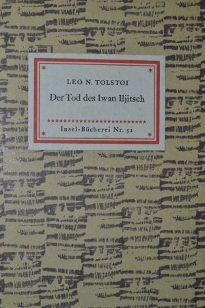 antiquarisches Buch – Leo Tolstoi - Insel-Bücherei 52 – Der Tod des Iwan Iljitsch. Dt.v.R.Kassner.  Insel-Bücherei 52