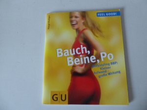 gebrauchtes Buch – Margit Rüdiger – Bauch, Beine, Po. Feel Good! Bodystyling BBP: Kleiner Aufwand - große Wirkung. Softcover