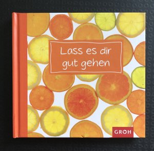 gebrauchtes Buch – Anna Johannsen – Lass es dir gut gehen