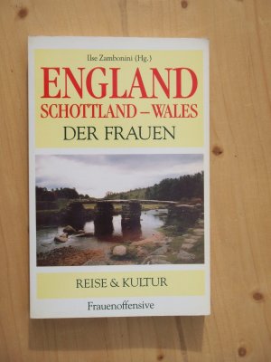 gebrauchtes Buch – Zambonini, Ilse  – England - Schottland - Wales der Frauen. Reise und Kultur