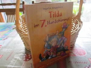 gebrauchtes Buch – Ingelin Angerborn – Tilda im 7. Hundehimmel - WIE NEU! -