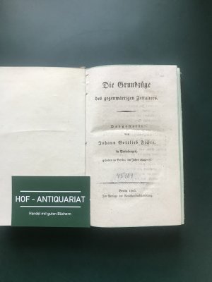 antiquarisches Buch – Johann Gottlieb Fichte – Die Grundzüge des gegenwärtigen Zeitalters. -Vorlesungen gehalten zu Berlin , im Jahre 1804--5