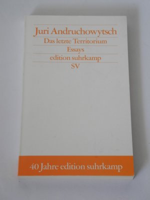 gebrauchtes Buch – Juri Andruchowytsch – Das letzte Territorium - Essays