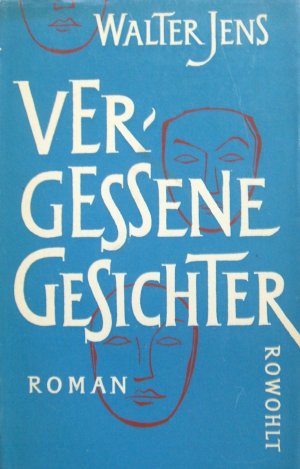 Vergessene Gesichter : Roman. ERSTAUSGABE.