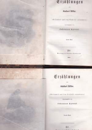 Erzählungen. ( Gesammelt und dem Nachlasse entnommen ). Hrsg.v. Johanes Aprent. Erster und zweiter Band.