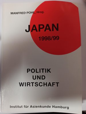 Japan 1998/99. Politik und Wirtschaft