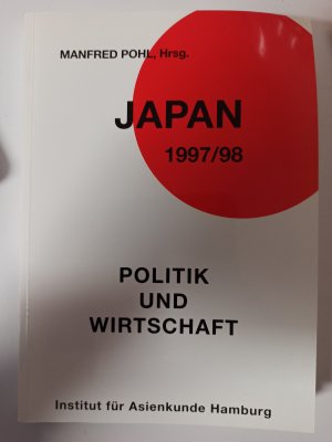 Japan 1997/98. Politik und Wirtschaft