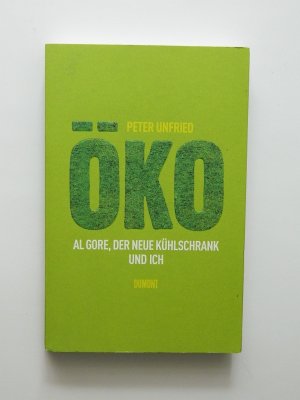 Öko - Al Gore, der neue Kühlschrank und ich (ISBN 0486442322)
