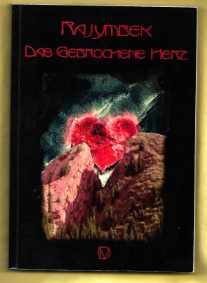 Das gebrochene Herz