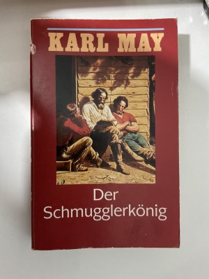 gebrauchtes Buch – May Karl – Der Schmugglerkönig. BAND 2 des Romans