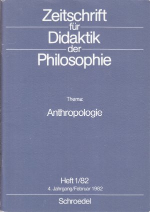 gebrauchtes Buch – Zeitschrift für Didaktik der Philosophie – Anthropologie