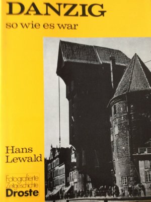 gebrauchtes Buch – Hans Lewald – Danzig - so wie es war