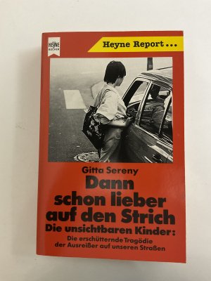 gebrauchtes Buch – Gitta Sereny – Dann schon lieber auf den Strich