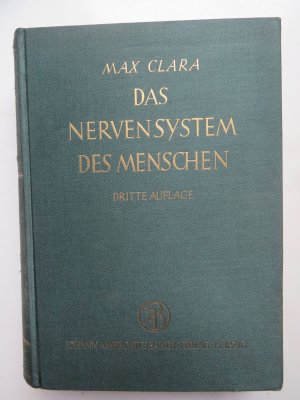 Das Nervensystem des Menschen - Ein Lehrbuch für Studierende und Ärzte. 3. Auflage