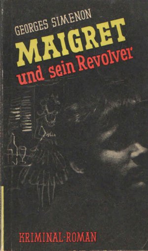 Maigret und sein Revolver