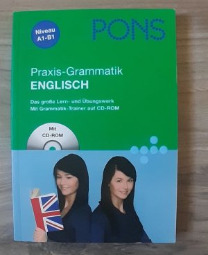 gebrauchtes Buch – PONS Praxis-Grammatik Englisch - Umfassend: Grammatik nachschlagen, lernen und üben