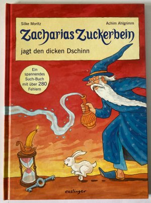 Zacharias Zuckerbein jagt den dicken Dschinn