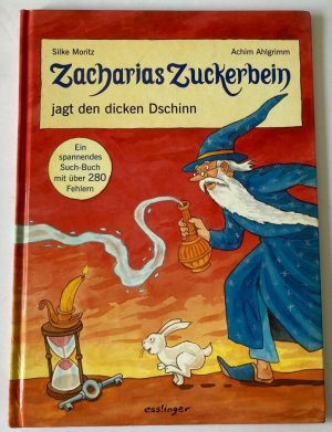 Zacharias Zuckerbein jagt den dicken Dschinn