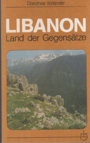 gebrauchtes Buch – Dorothea Vorländer – Libanon - Land der Gegensätze