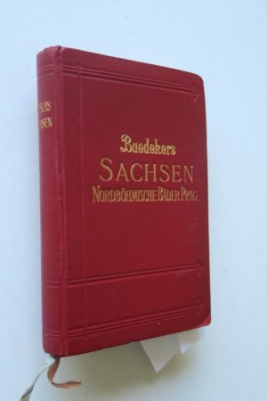 Baedeker, Karl: Sachsen. Nordböhmische Bäder. Ausflug nach Prag. Handbuch für Reisende. Zweite (2.) Auflage. Leipzig, Karl Baedeker, 1928. * Mit 24 farbigen […]