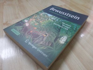 Bewusstsein - ein neurobiologisches Rätsel - Mit einem Vorwort von Francis Crick