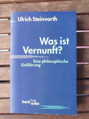 gebrauchtes Buch – Ulrich Steinvorth – Was ist Vernunft?