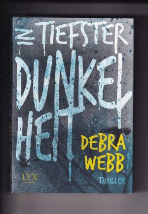 gebrauchtes Buch – Debra Webb – In tiefster Dunkelheit (OT: Obsession), Faces of Evil Reihe, Teil 1