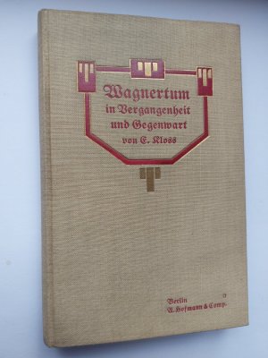 Wagnertum in Vergangenheit und Gegenwart