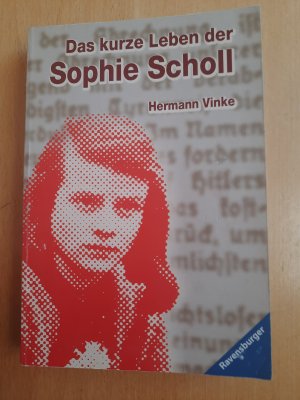 gebrauchtes Buch – Hermann Vinke – Das kurze Leben der Sophie Scholl