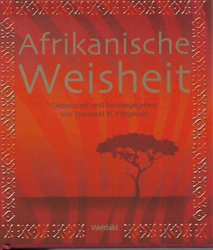 Afrikanische Weisheit