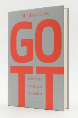 gebrauchtes Buch – Manfred Lütz – Gott. Eine kleine Geschichte des Größten (Gebundene Ausgabe mit Schutzumschlag)